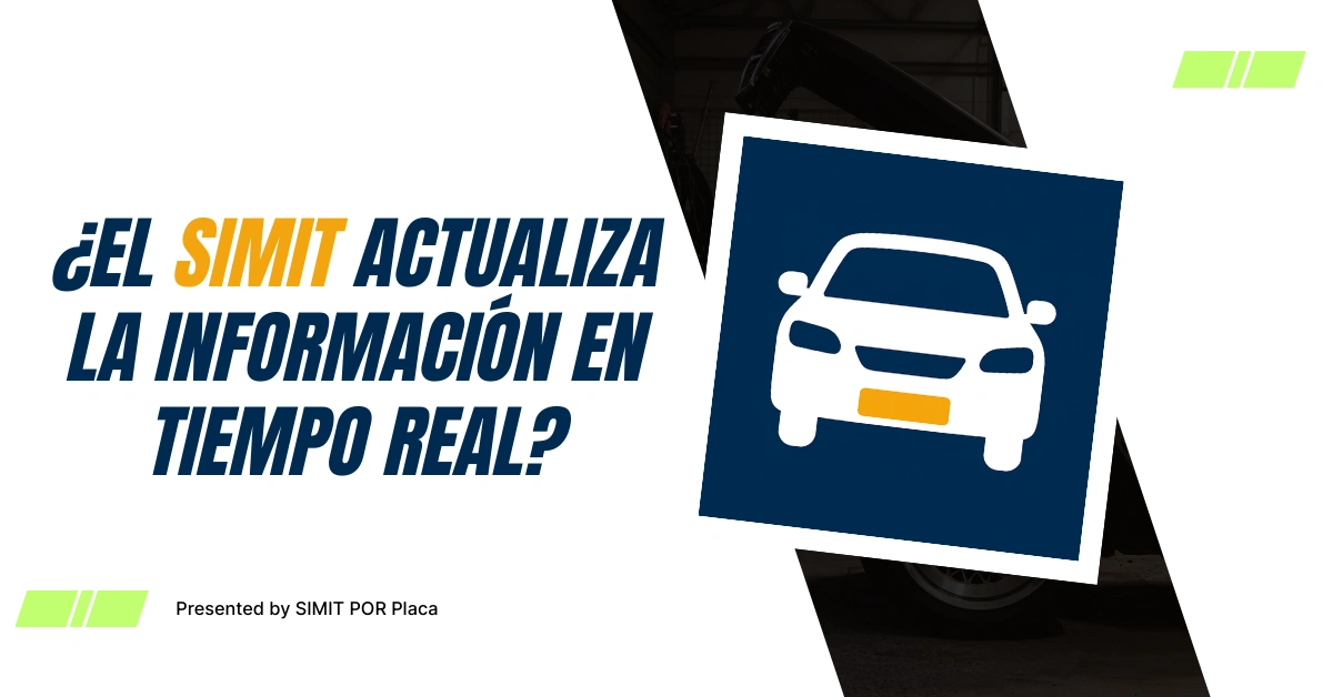 ¿El SIMIT Actualiza la Información en Tiempo Real?