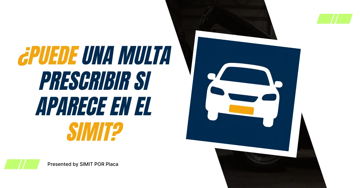 ¿Puede una Multa Prescribir si Aparece en el SIMIT?